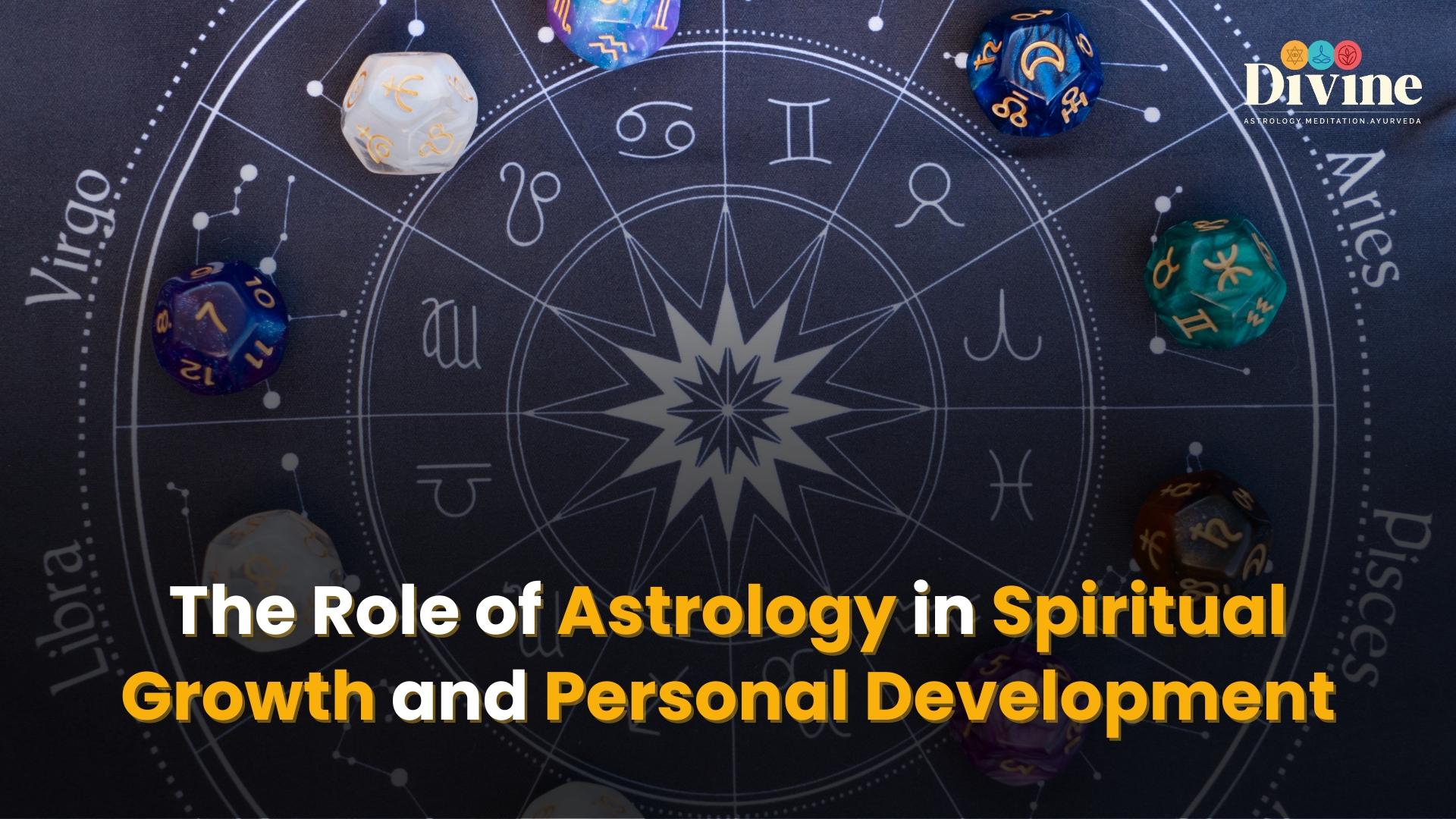 The Role of Astrology In Spiritual Growth and Personal Development