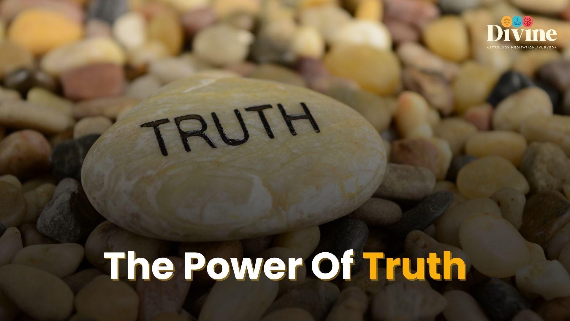 The Power Of Truth
