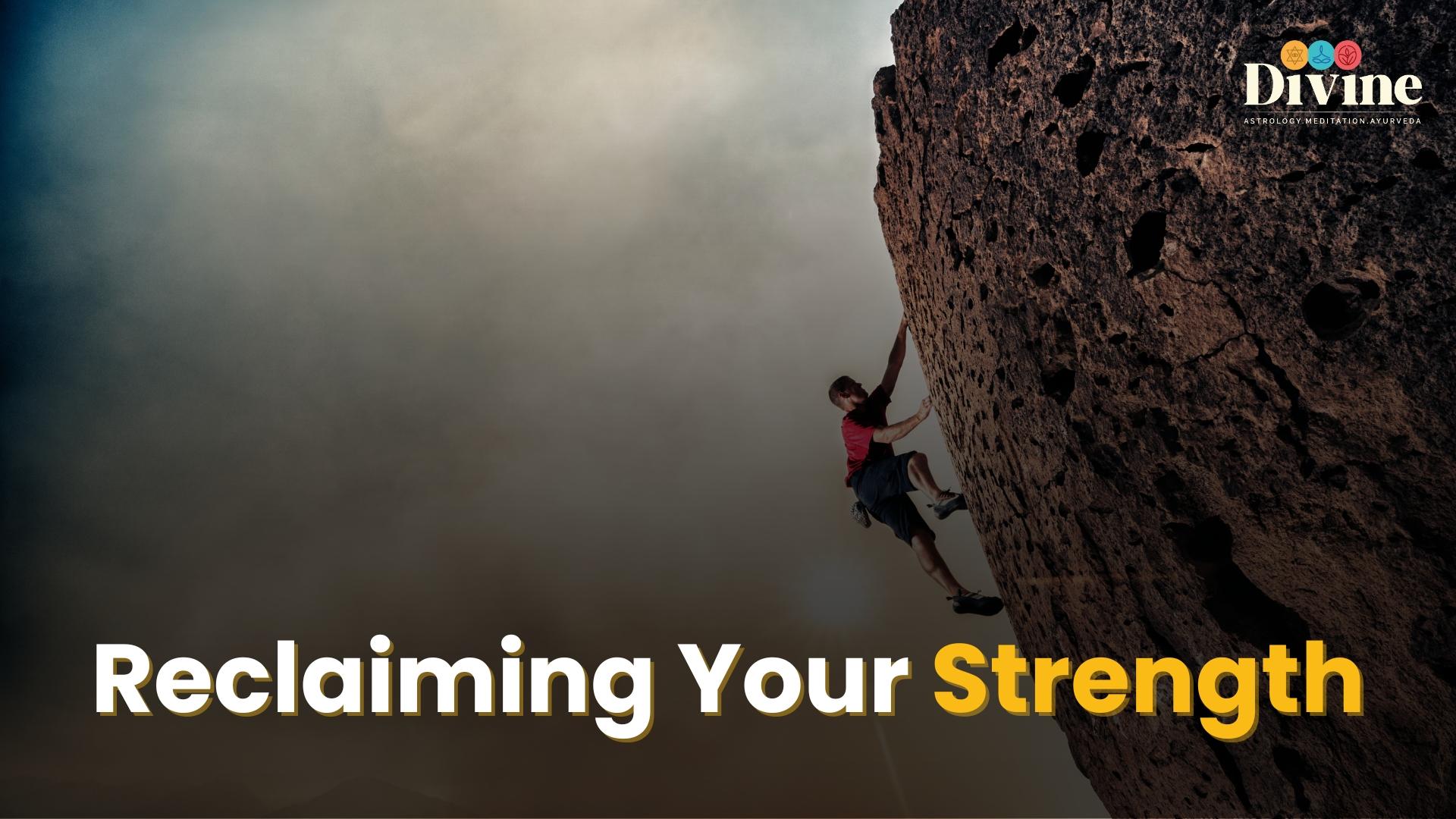Reclaiming Your Strength
