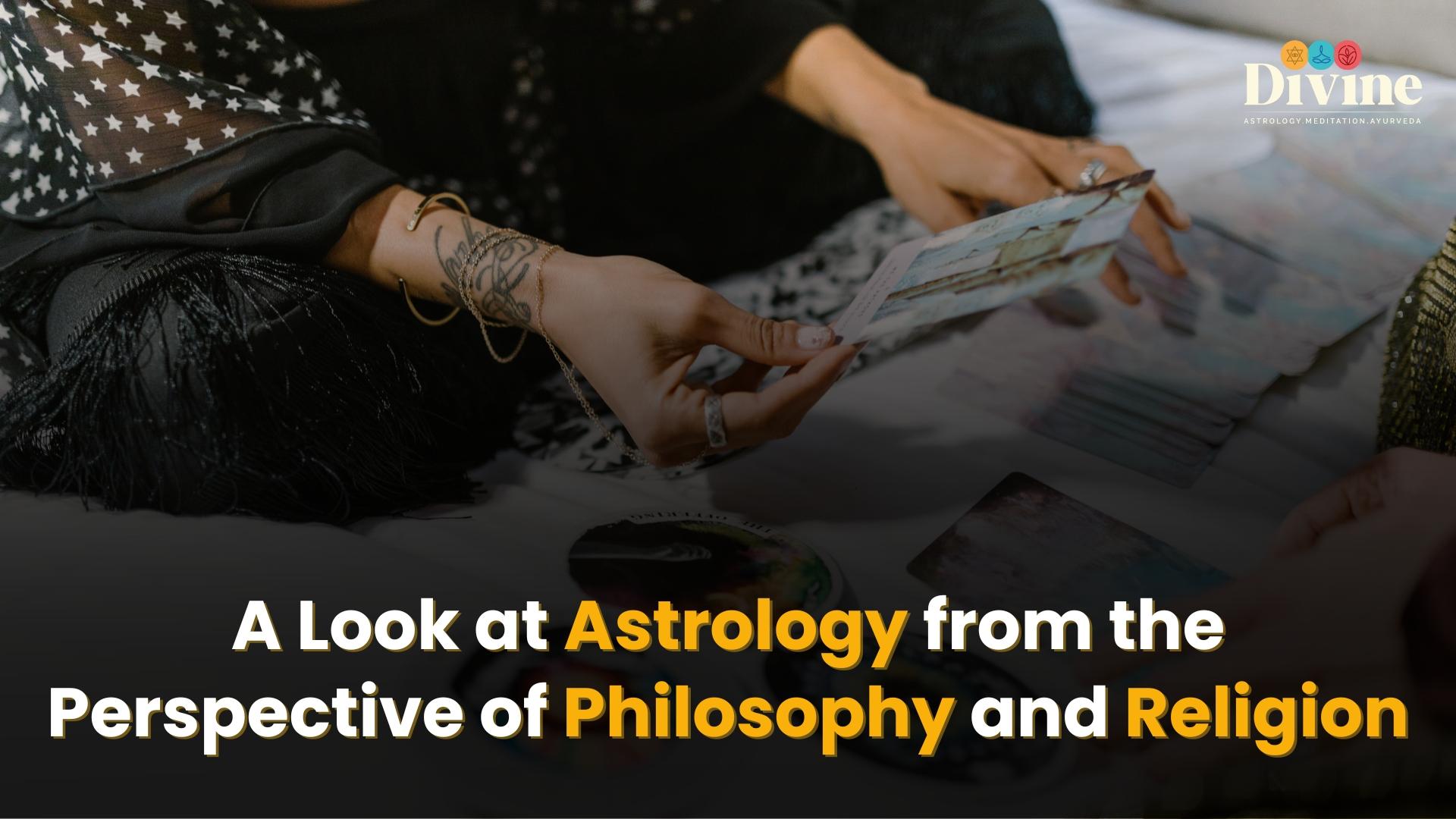 A Look at Astrology from the Perspective of Philosophy and Religion