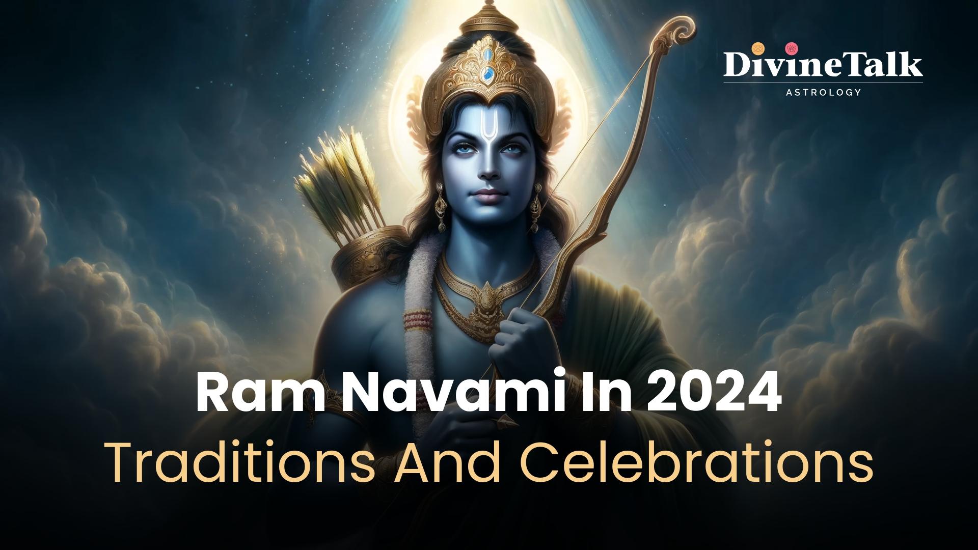 Ram Navami in 2024- Tradition and Celebration