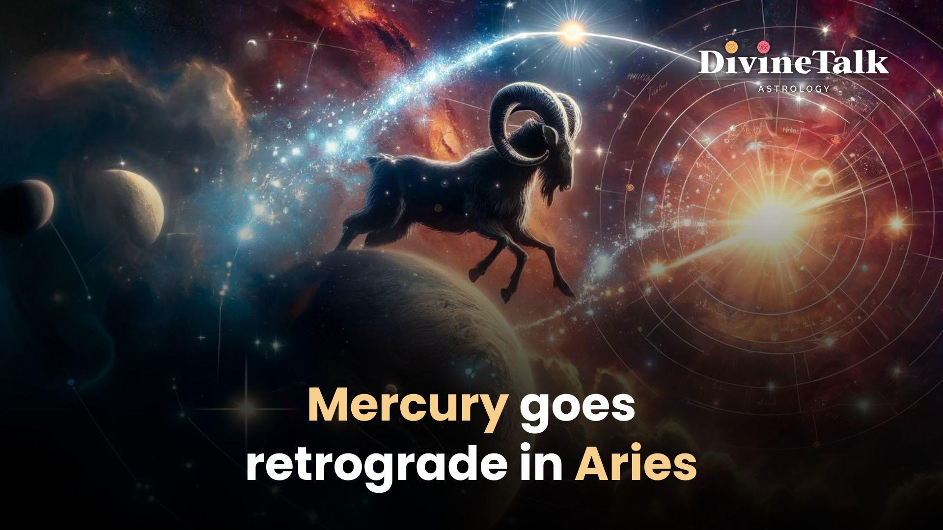 Mercury Retrograde in Aries: Life Challenges For These Zodiac