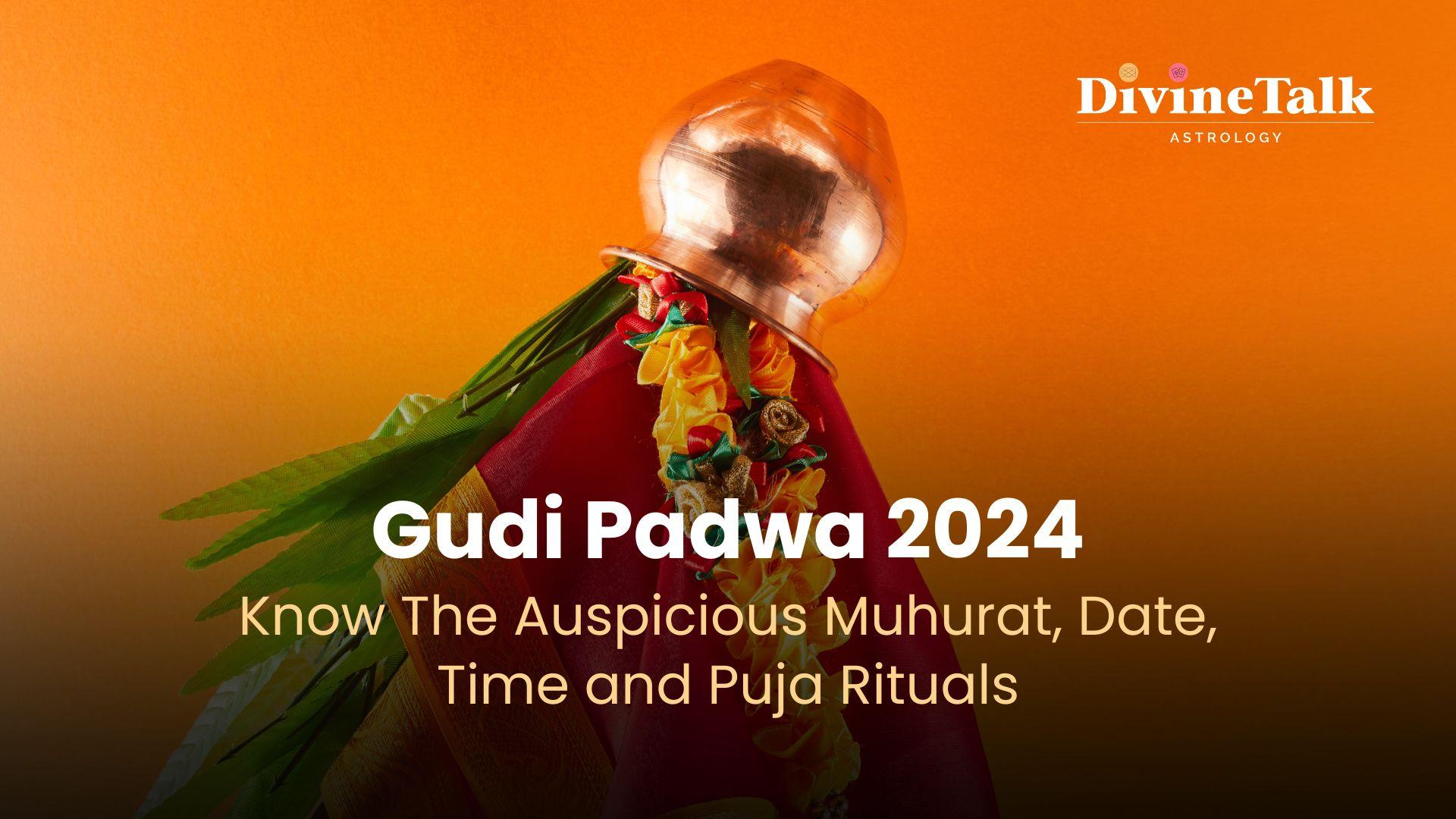 Gudi Padwa 2024: Know the Auspicious Muhurat, Date, Time and Puja Rituals