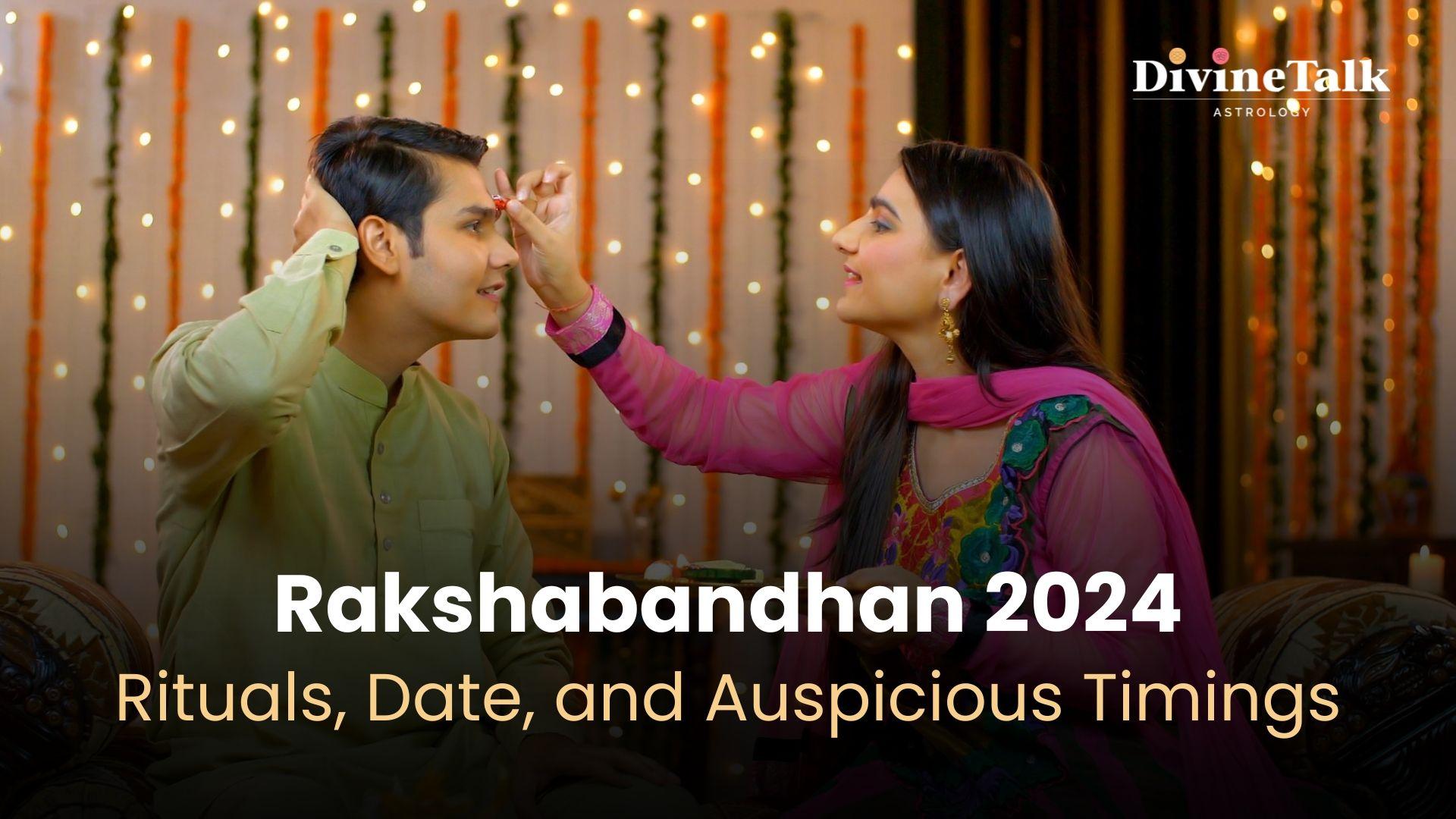 Rakshabandhan 2024: Rituals, Date, and Auspicious Timings