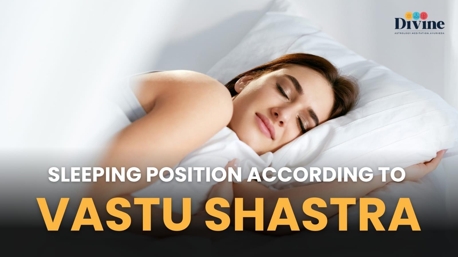 Sleeping Position According to Vastu Shastra
