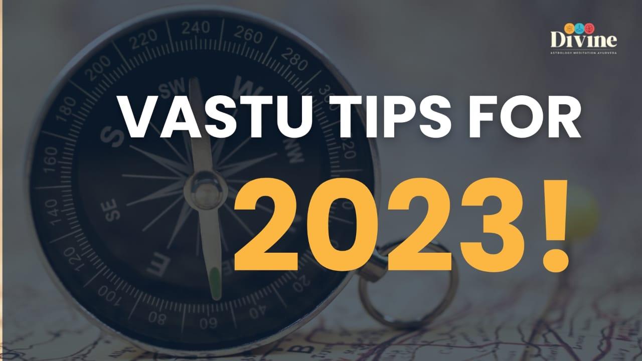 Vastu Tips For 2023
