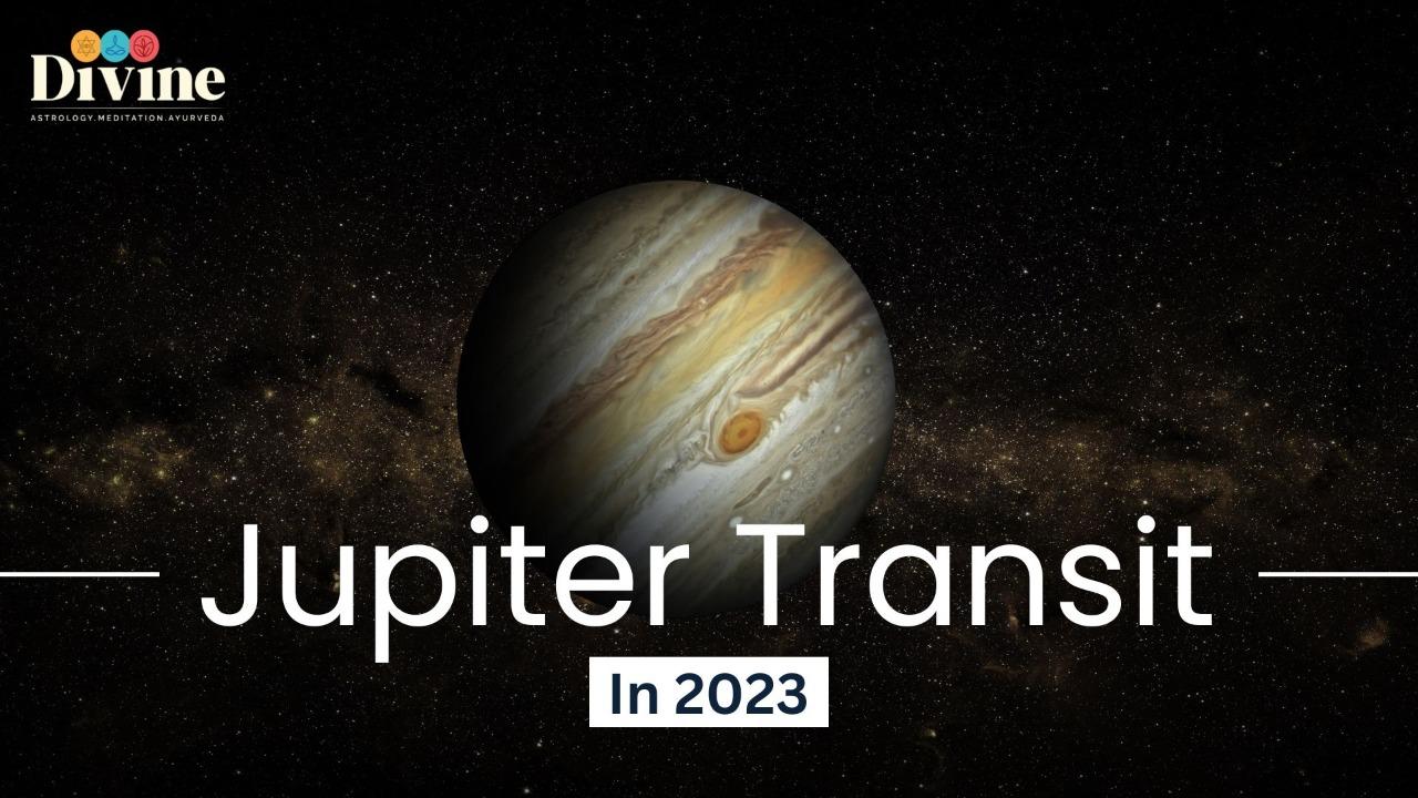 Jupiter Transit in 2023 and its effect on all Zodiacs as per Vedic Astrology
