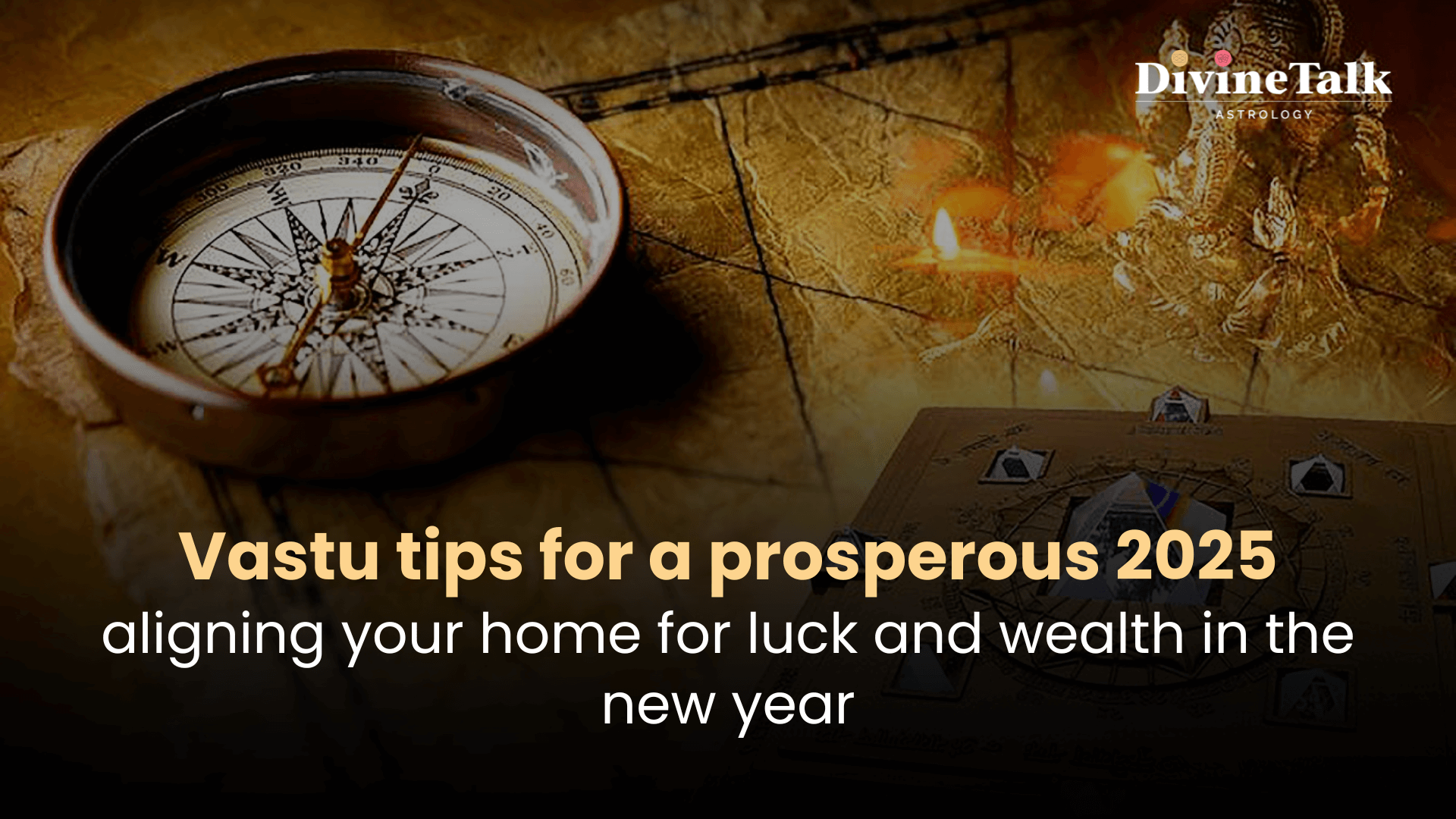 Vastu tips for a prosperous 2025 aligning your home for luck and wealth in the new year