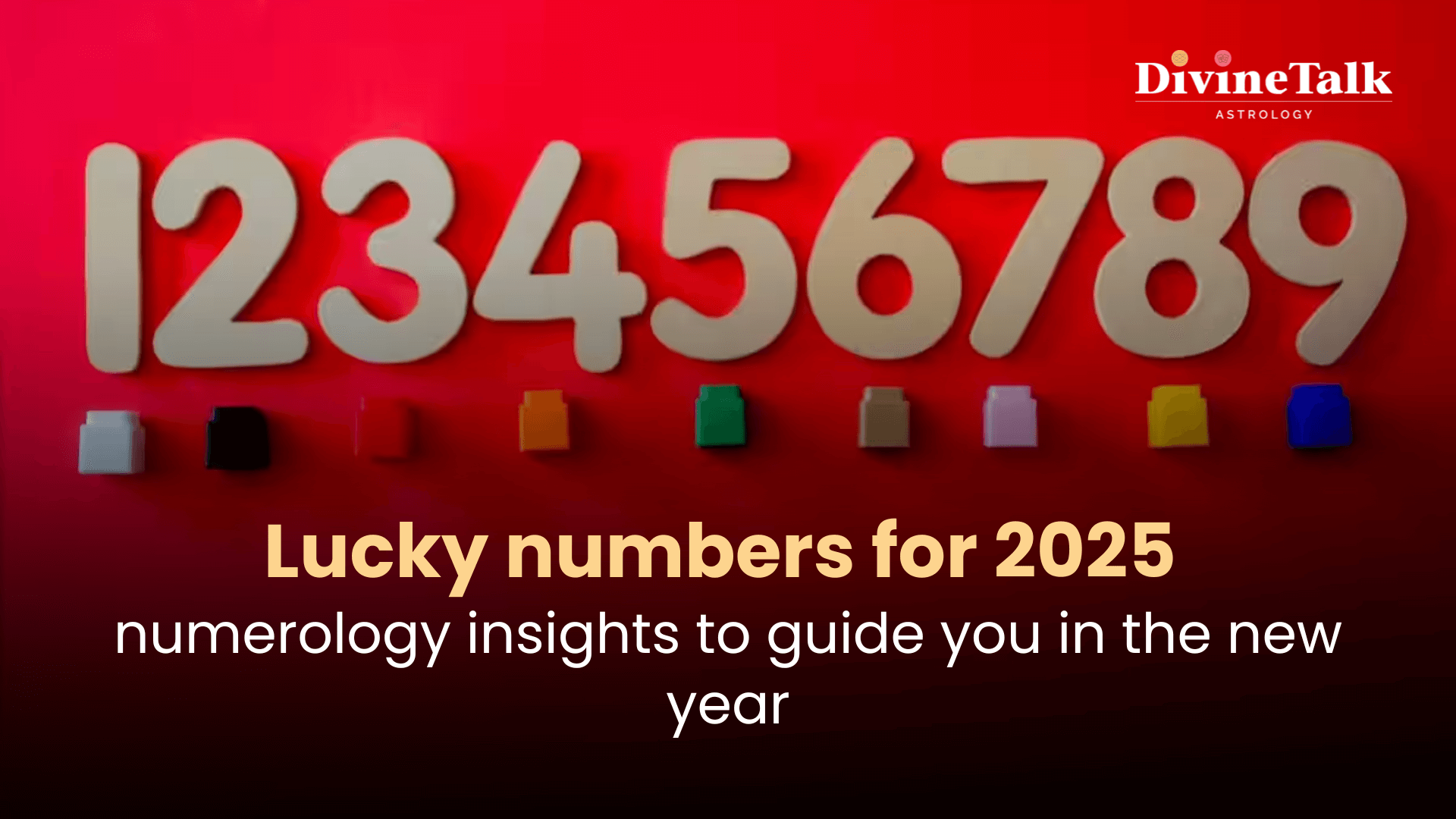 Lucky numbers for 2025 numerology insights to guide you in the new year