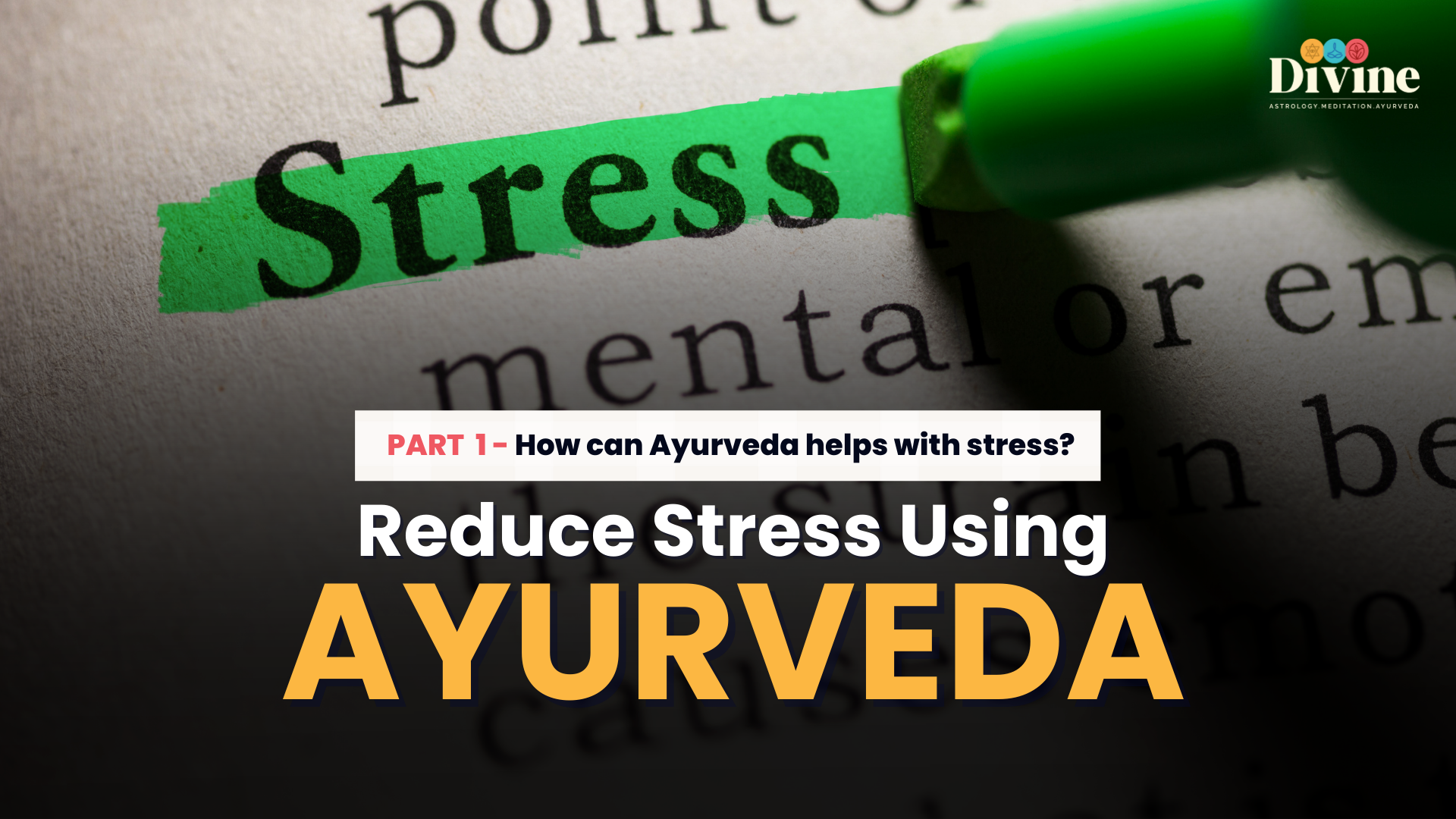 Reduce Stress Using Ayurveda -(How Can Ayurveda Helps With Stress ?)