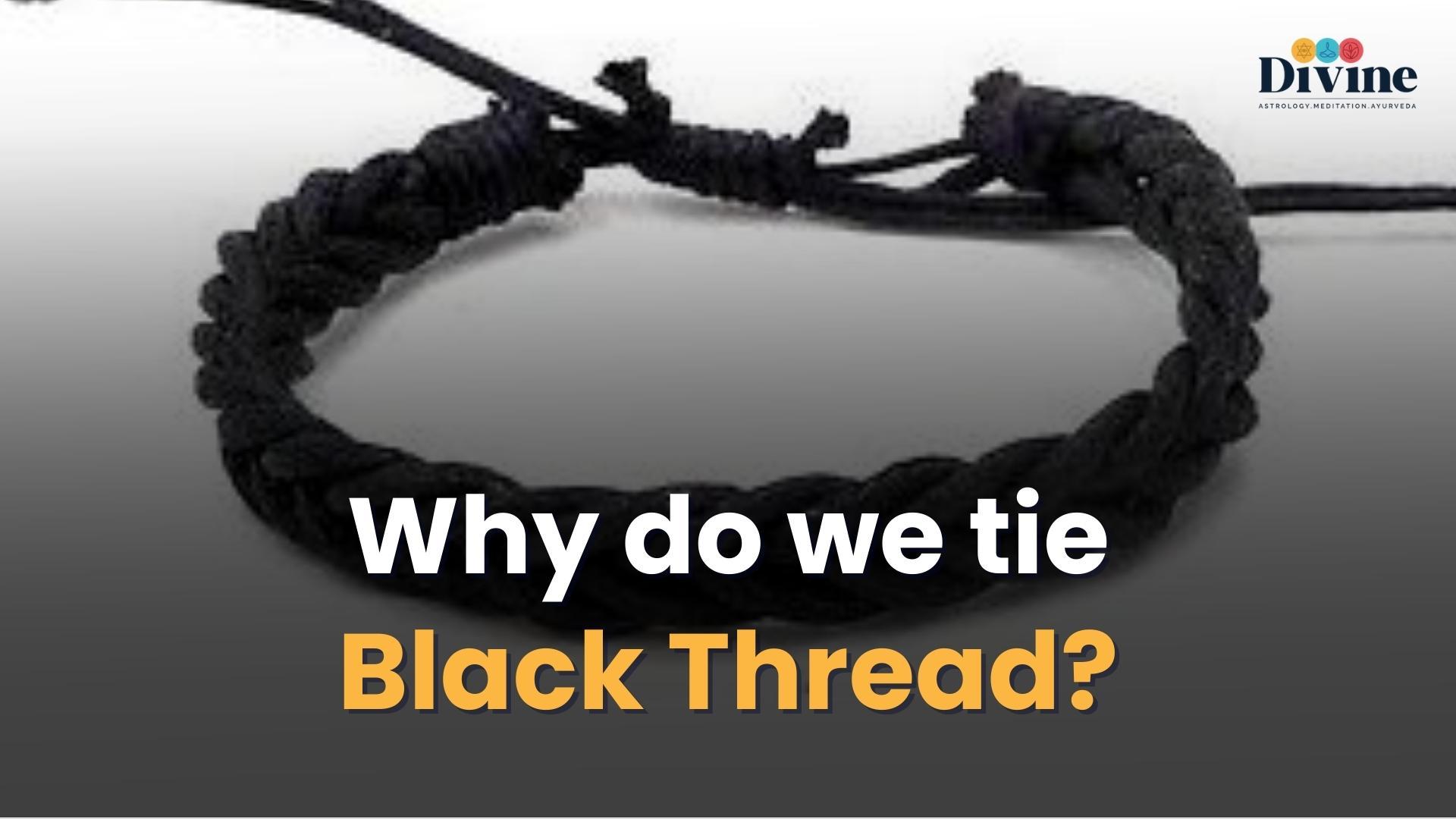 Why Do We Tie Black Thread ?