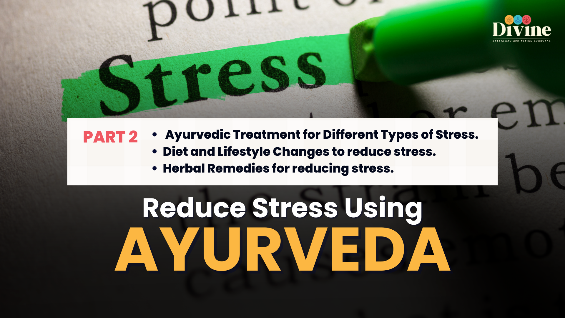 Reduce Stress Using Ayurveda- ( Different Ayurvedic Treatment & Herbal Remedies)