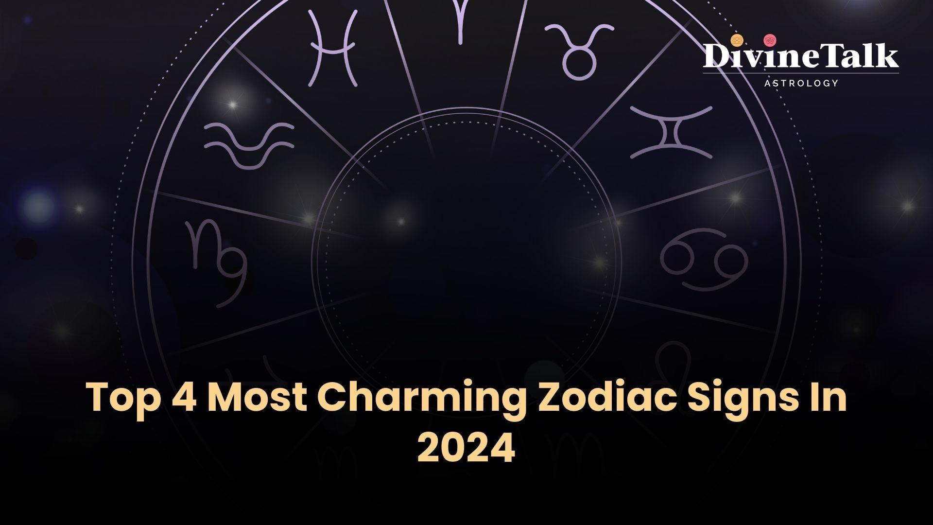 Unveiling the Zodiac's Charisma: Top 4 Most Charming Signs in 2024