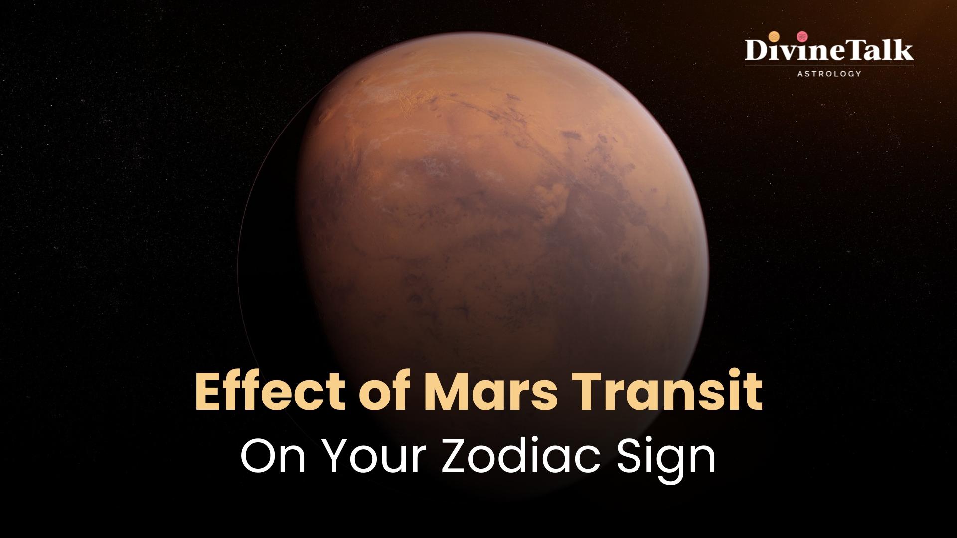 Effects of Mars Transit on Your Zodiac Signs