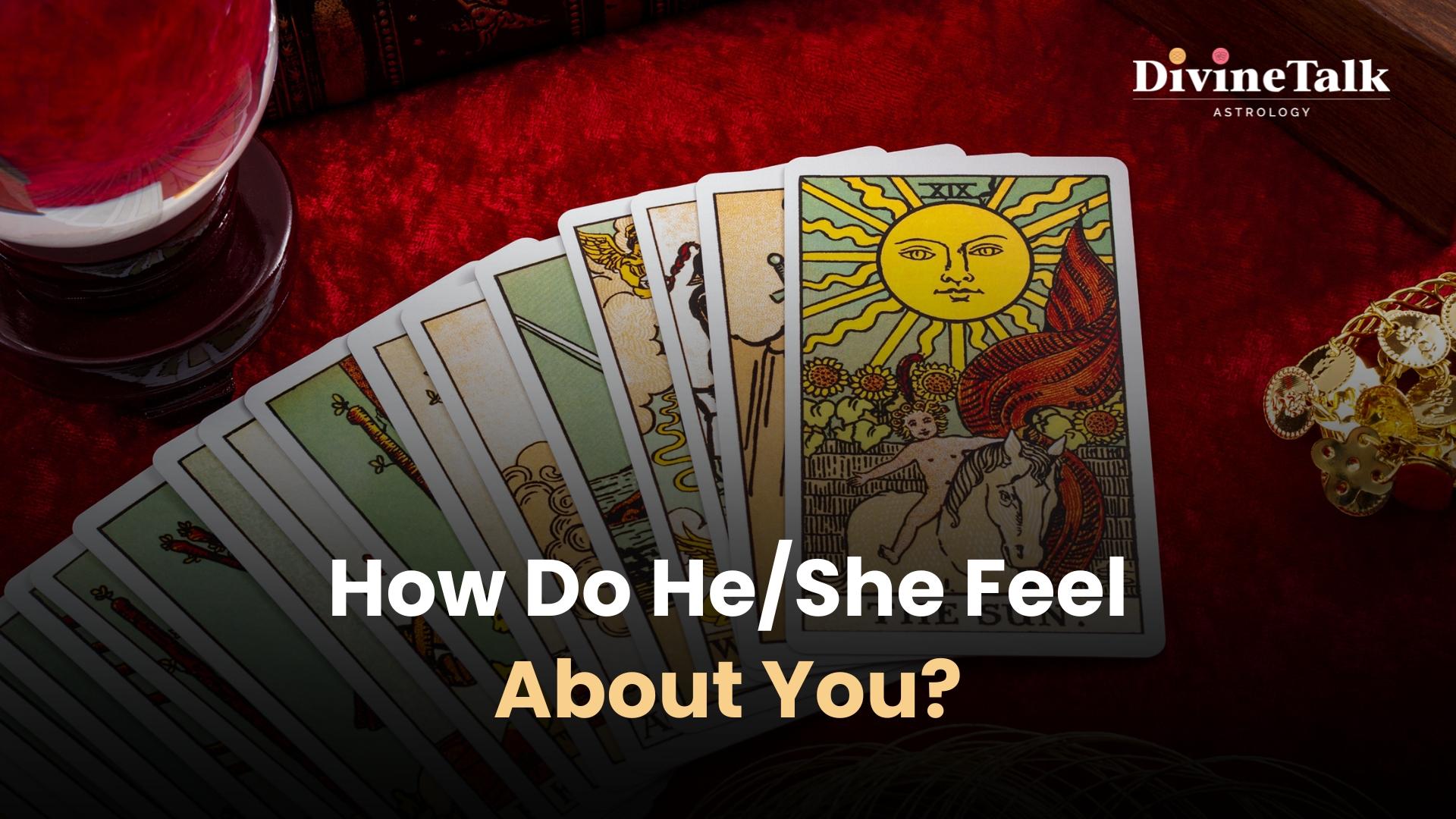 'How Do They Feel About You'? Know with Tarot Spread