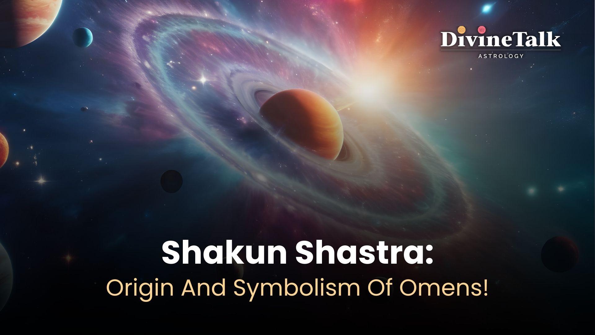 Shakun Shastra: Origin And Symbolism Of Omens!