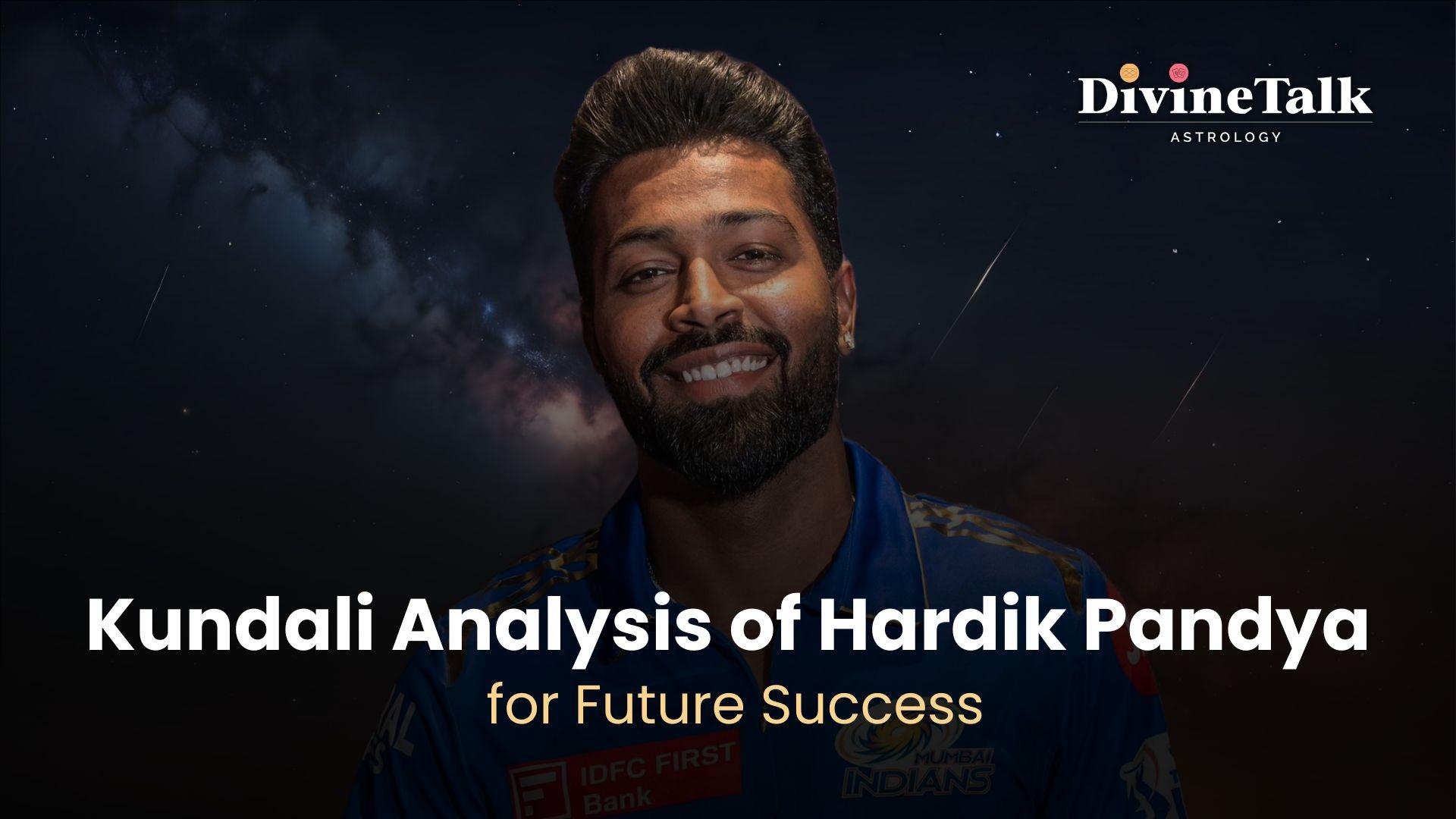 Hardik Pandya Kundli Analysis for Future Success