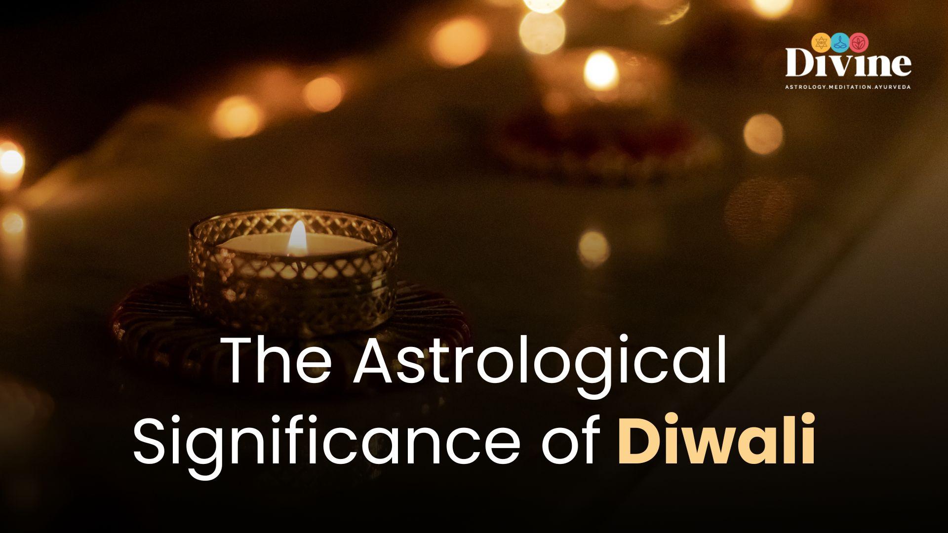 The Astrological Significance of Diwali