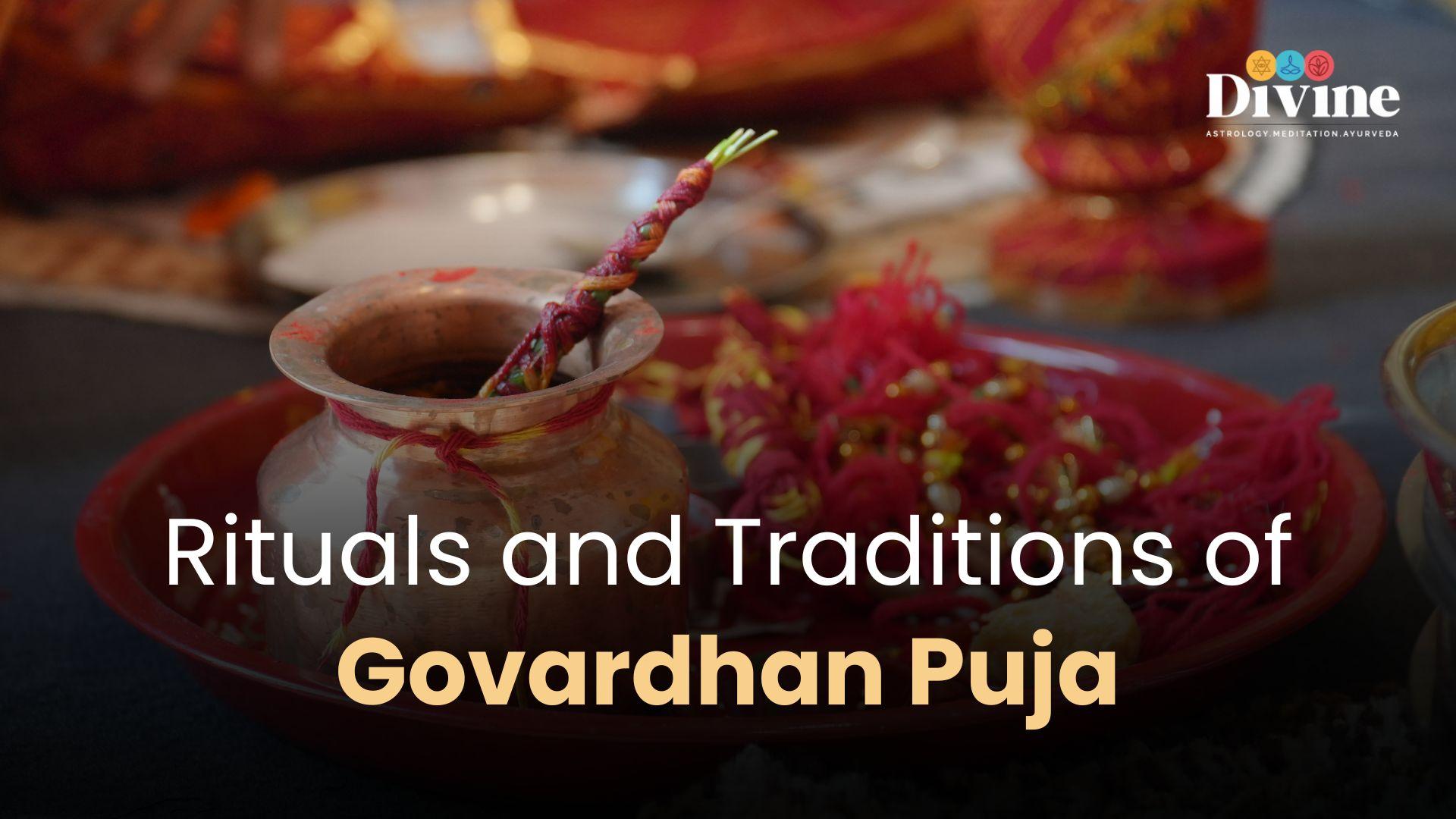 Rituals and Traditions of Govardhan Puja