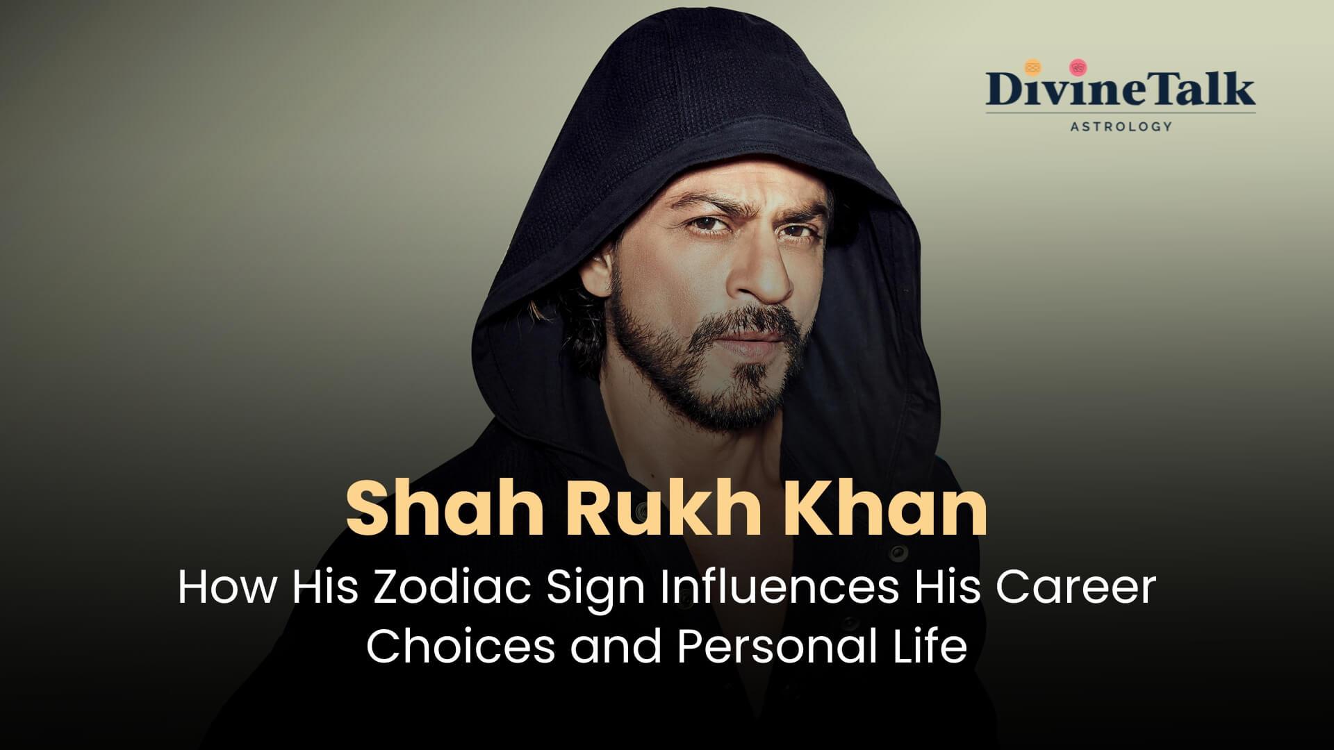 Shah Rukh Khan: How His Zodiac Sign Influences His Career Choices and Personal Life